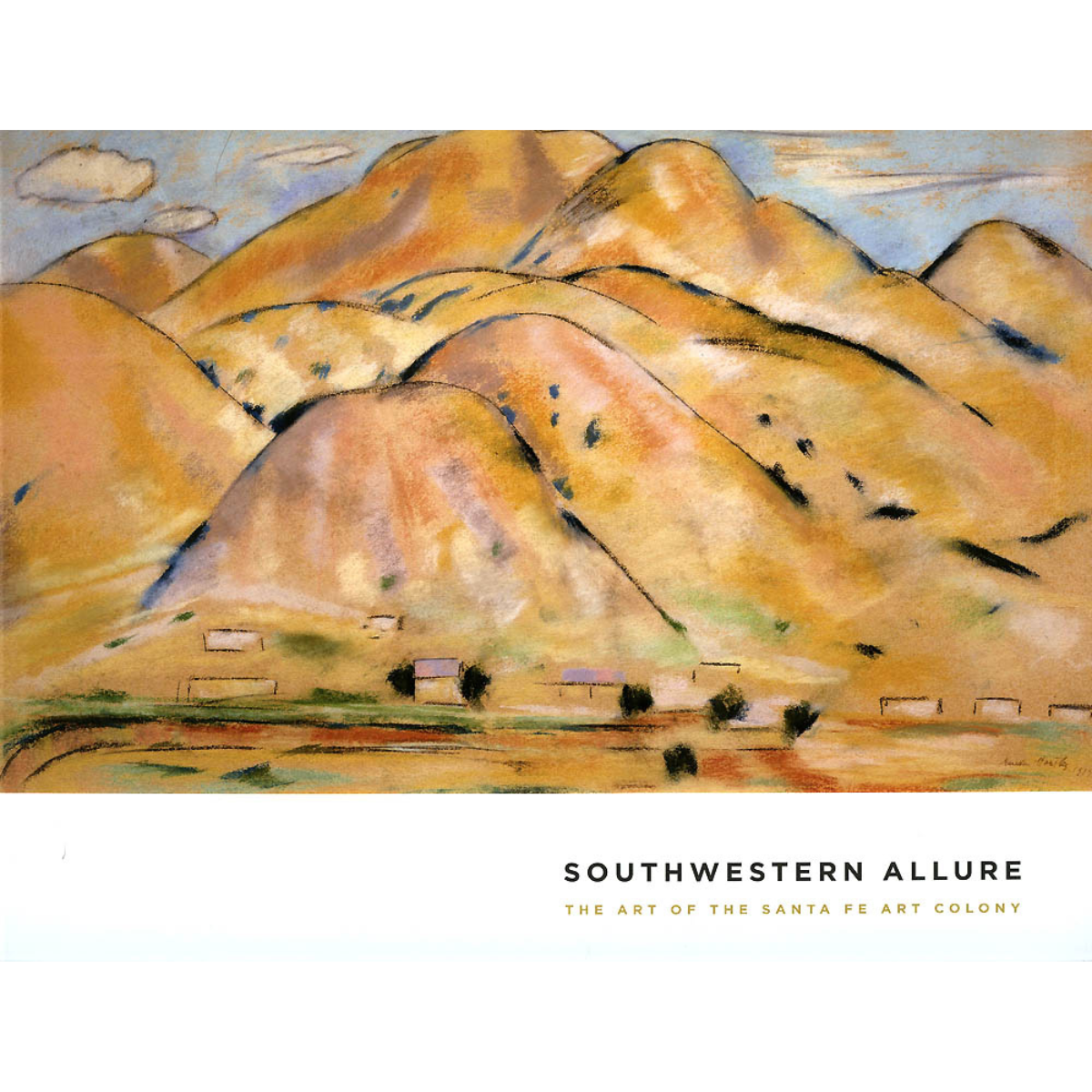 Southwestern Allure - The Art of the Santa Fe Art Colony