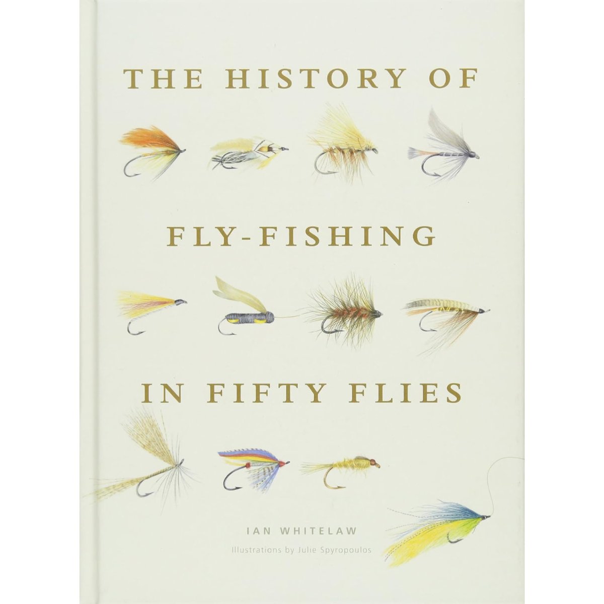 History Of Fly-Fishing In Fifty Flies