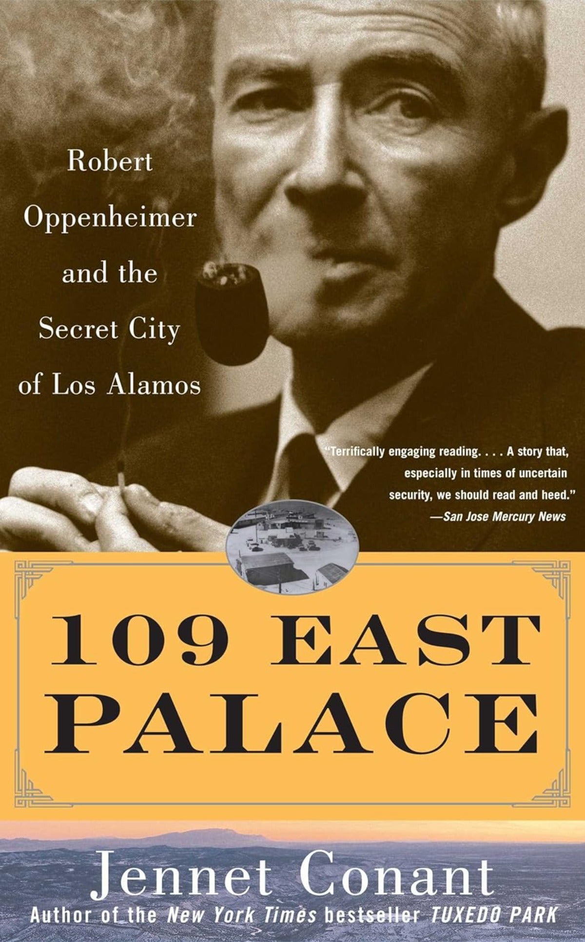 109 East Palace - Robert Oppenheimer and the Secret City of Los Alamos