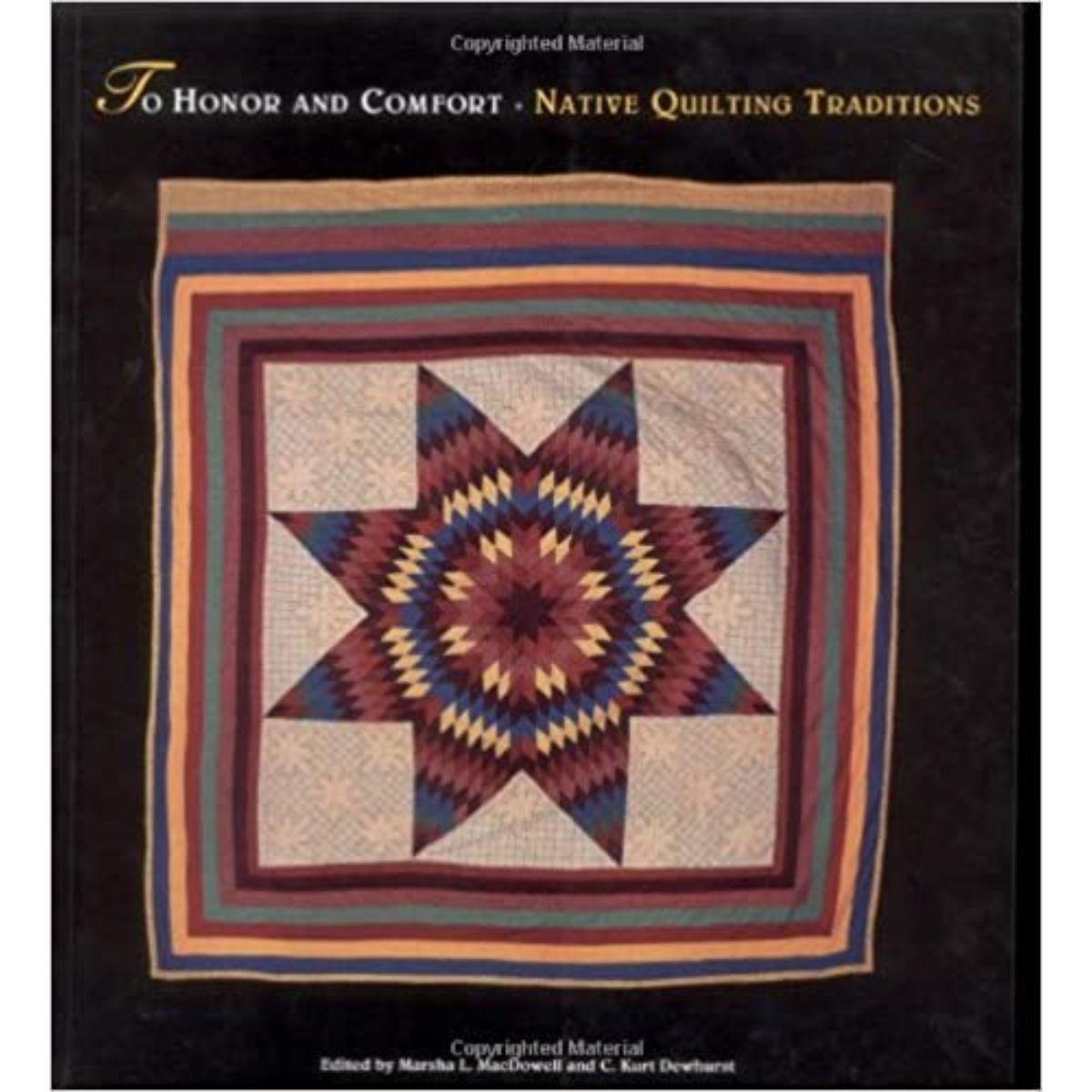 To Honor and Comfort: Native Quilting Traditions