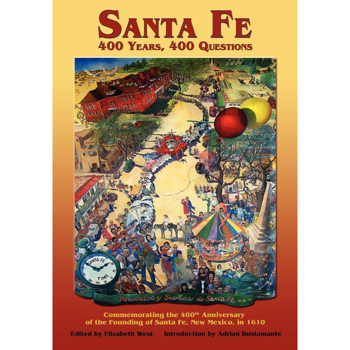 Santa Fe 400 Years 400 Questions
