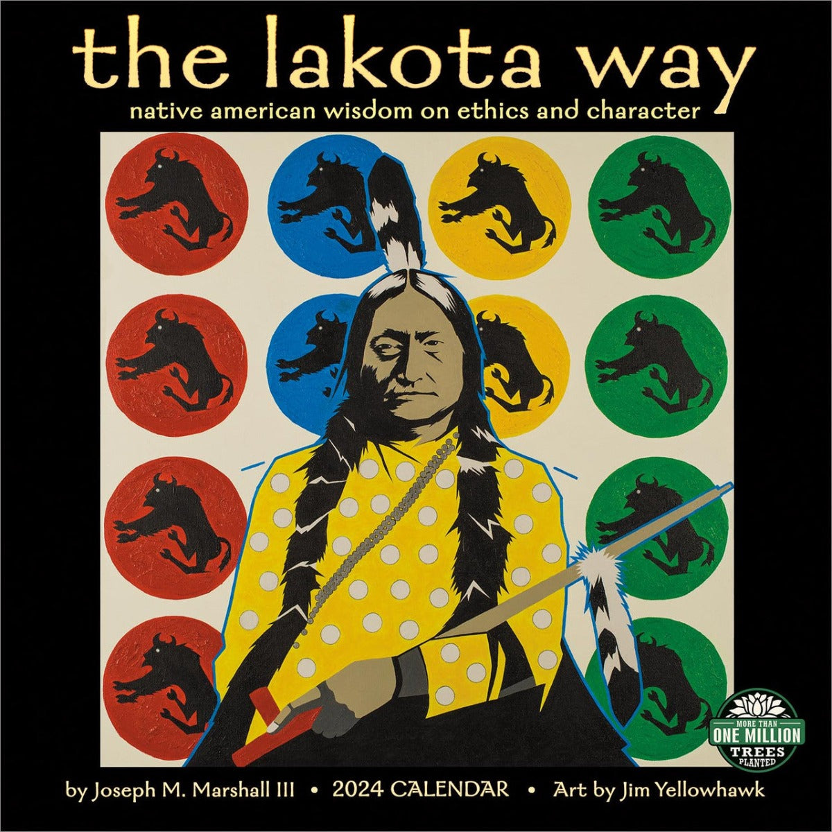 The Lakota Way 2024 Wall Calendar