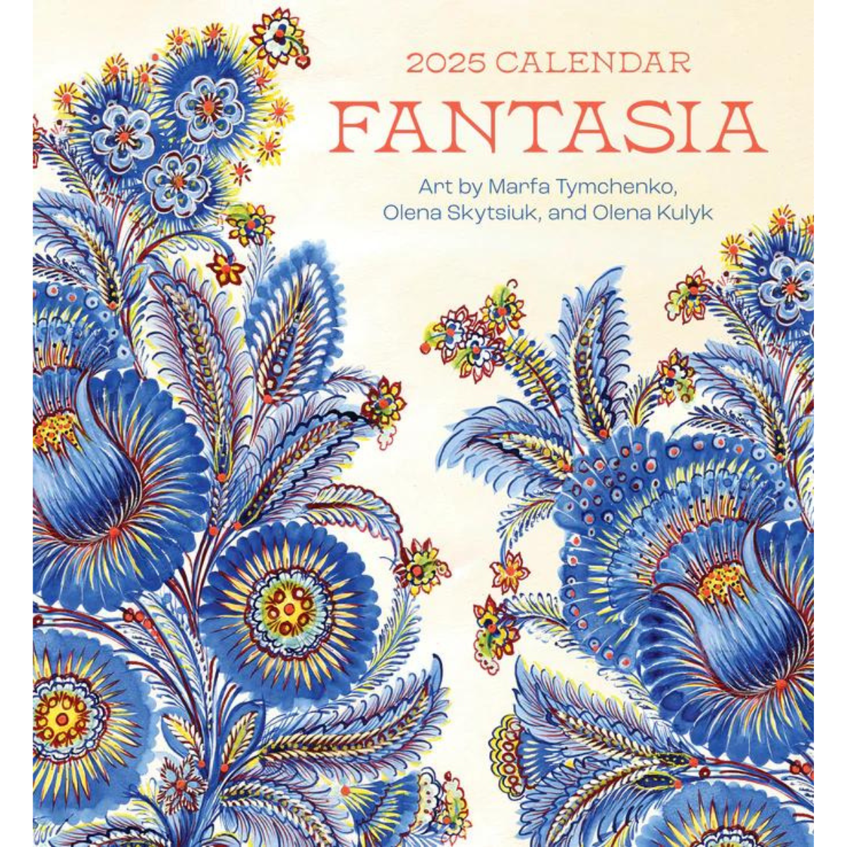 2025 Fantasia: Art by Marfa Tymchenko, Olena Skytsiuk, and Olena Kulyk Wall Calendar