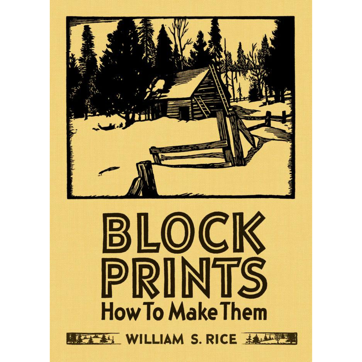 Block Prints: How To Make Them, by William S. Rice