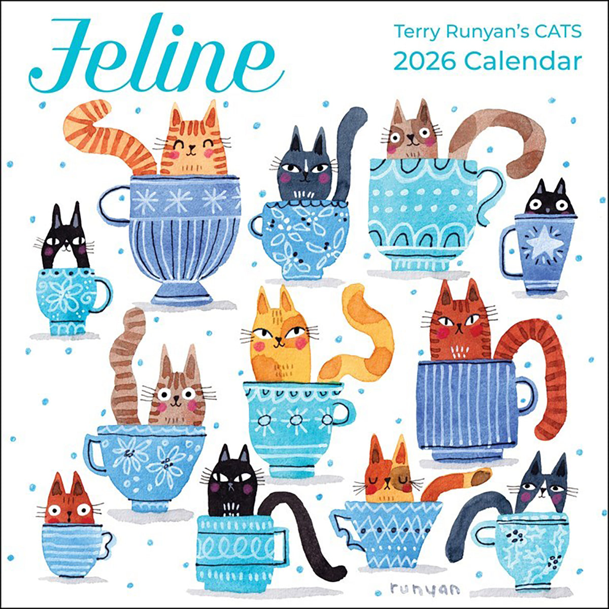 Feline 2026 Wall Calendar: Terry Runyan's Cats Calendar