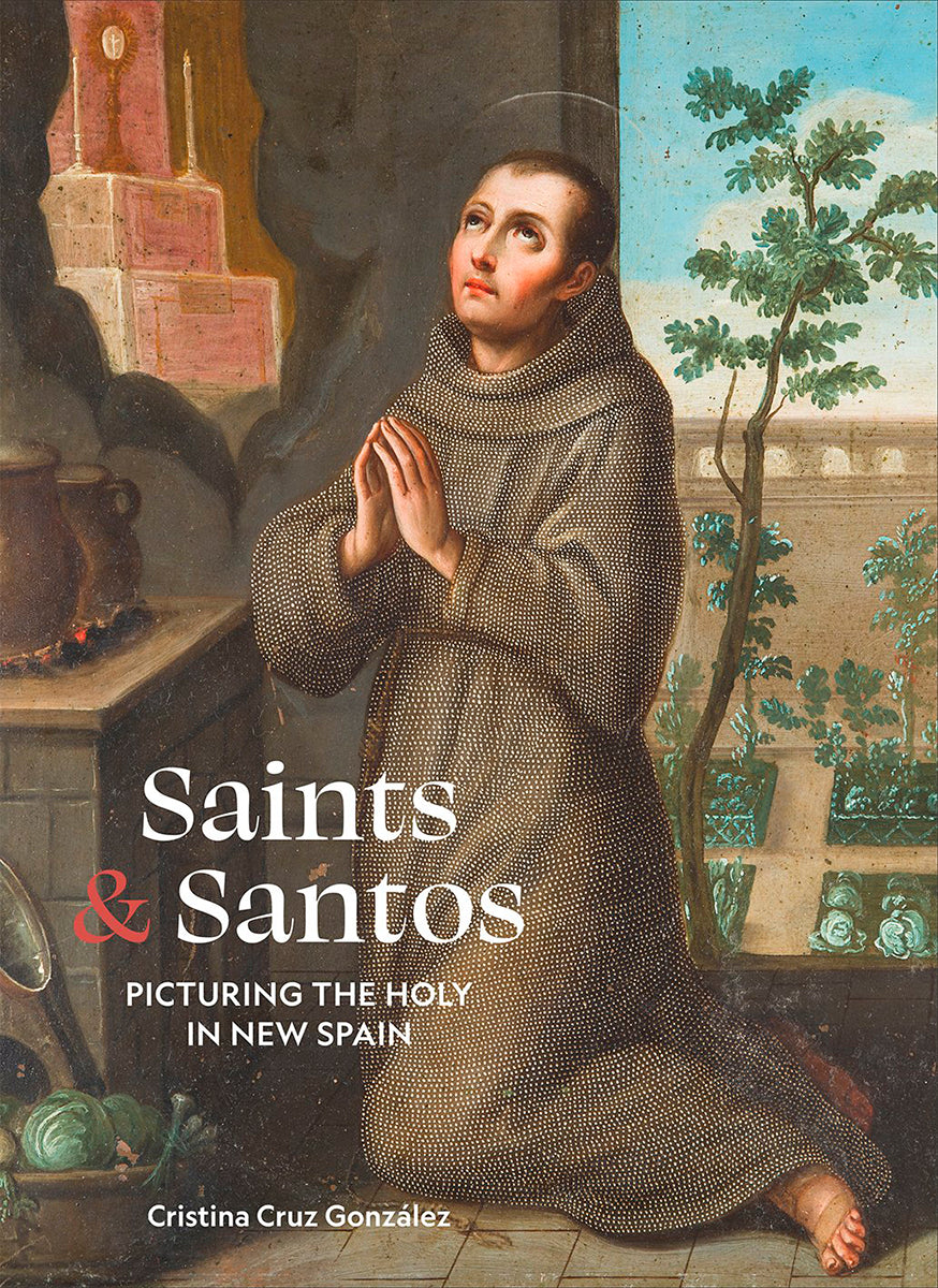 Saints &amp; Santos, Picturing the Holy in New Spain