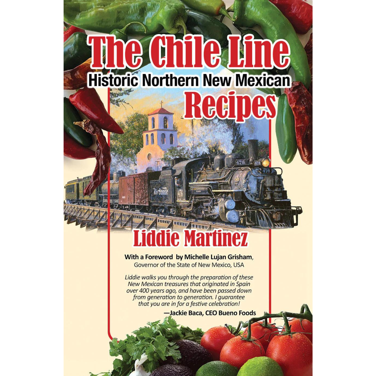 The Chile Line: Historic Northern New Mexican Recipes