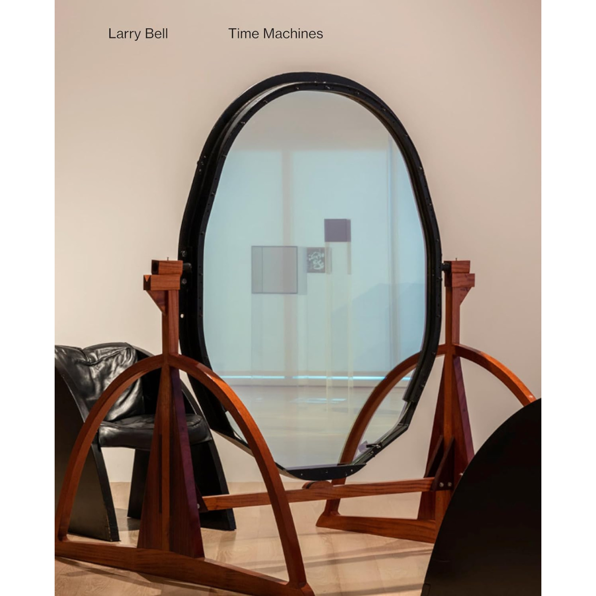 Larry Bell : Time Machines