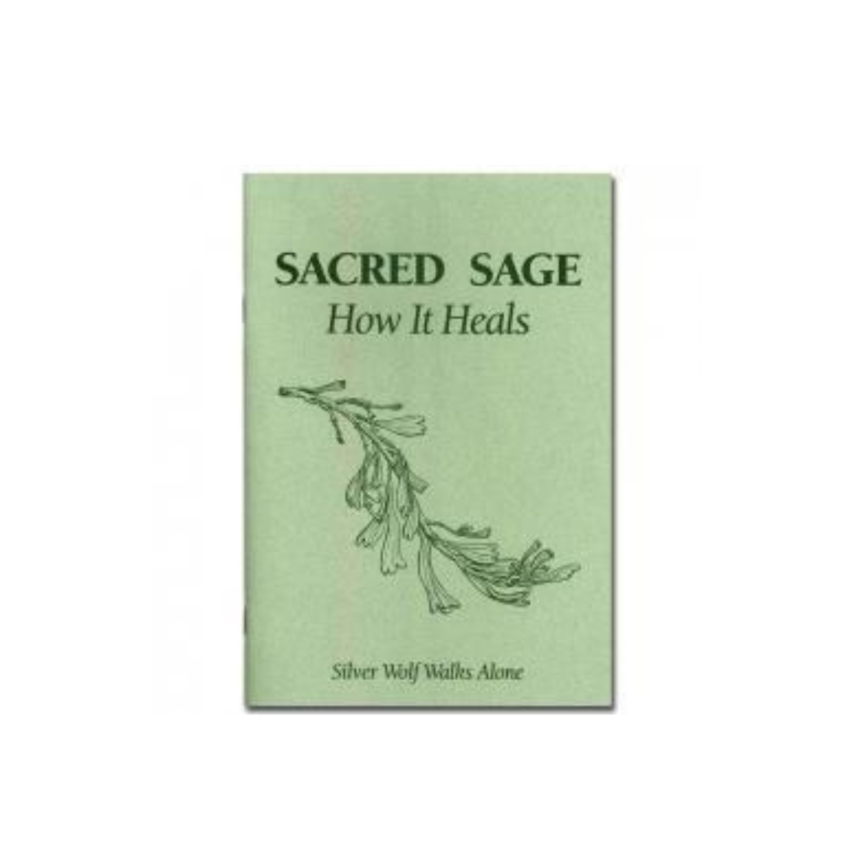 Sacred Sage: How It Heals