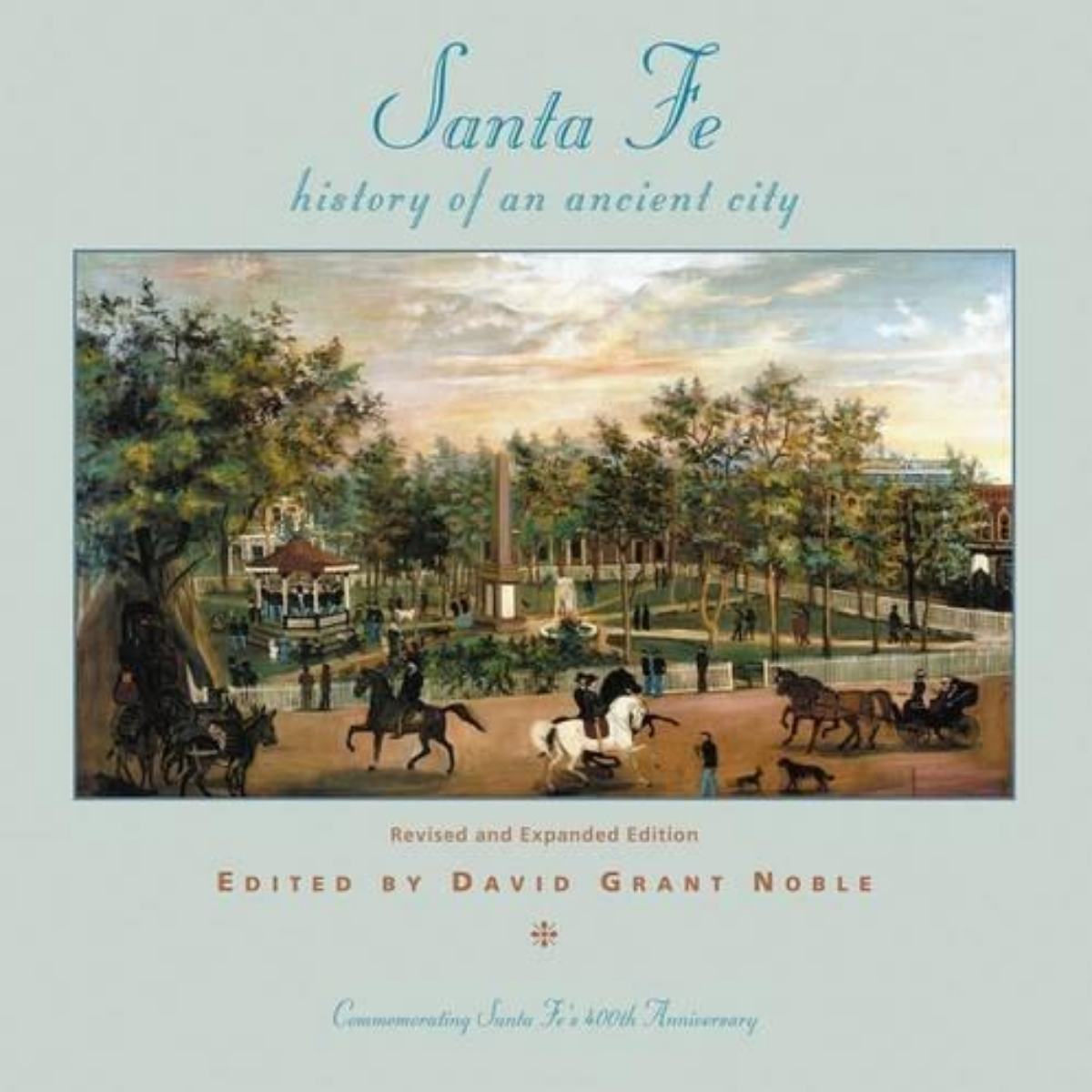 Santa Fe: History of an Ancient City