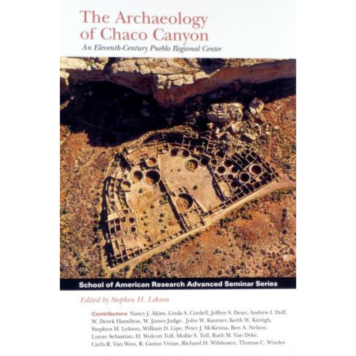 The Archaeology of Chaco Canyon