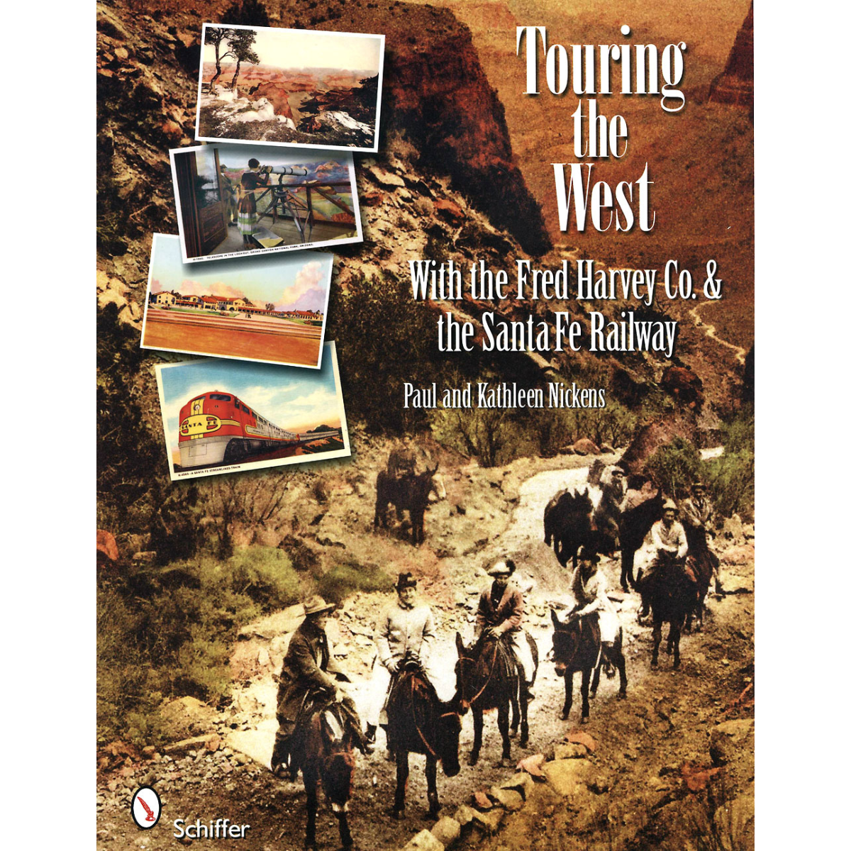 Touring the West: With the Fred Harvey Co. &amp; the Santa Fe Railway