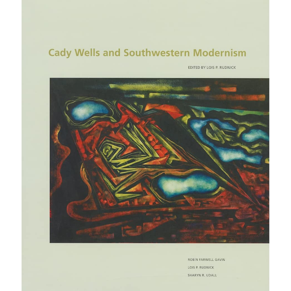 Cady Wells and Southwestern Modernism