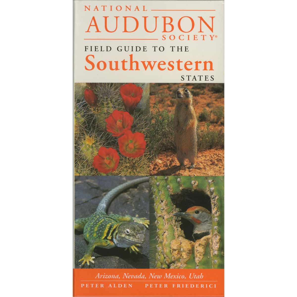 National Audubon Society Field Guide to the Southwestern States: Arizona, New Mexico, Nevada, Utah