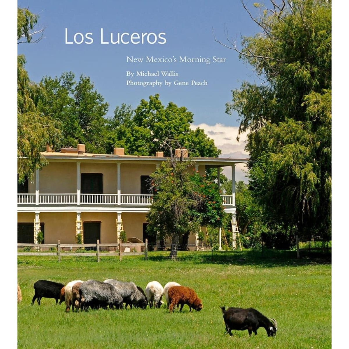 Los Luceros: New Mexico&#39;s Morning Star