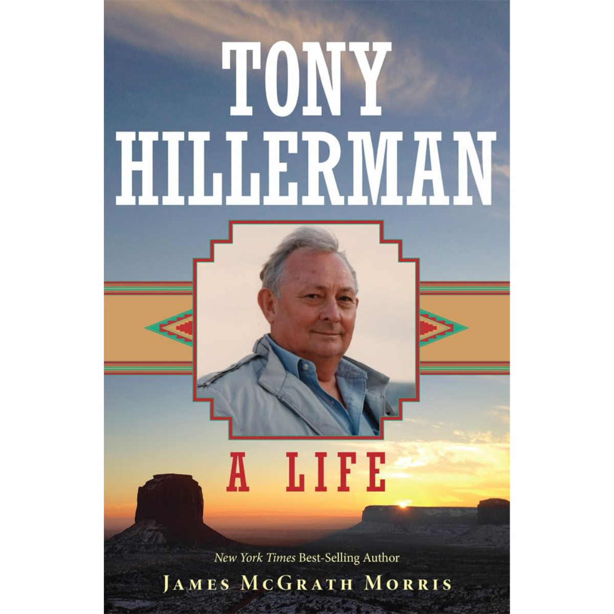 Tony Hillerman: A Life