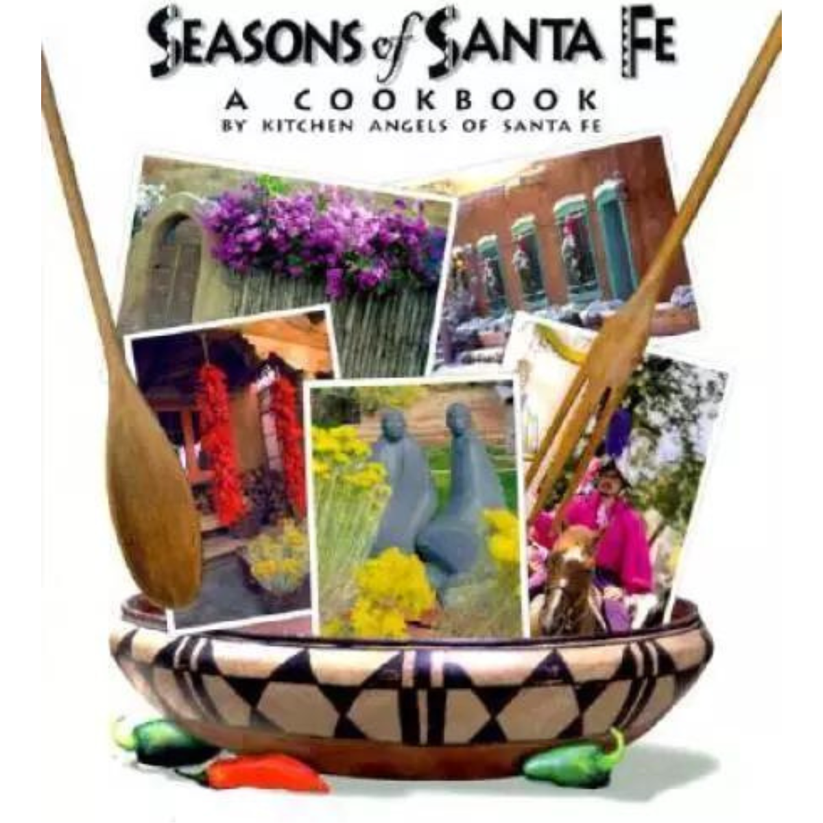 Seasons of Santa Fe: A Cookbook