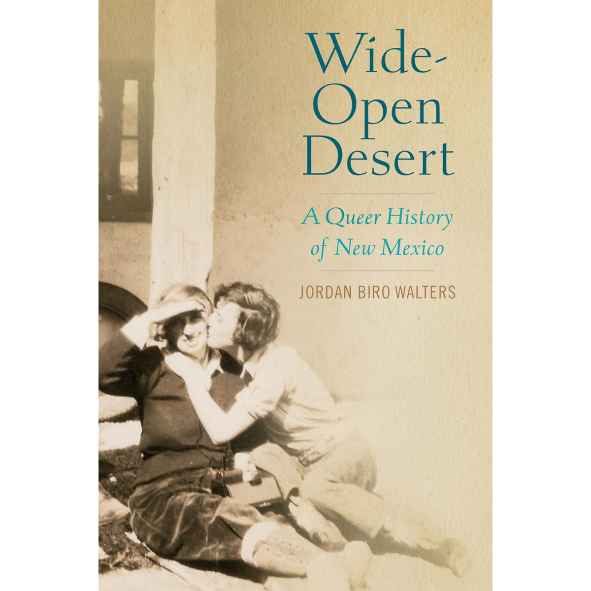 Wide-Open Desert: A Queer History of New Mexico