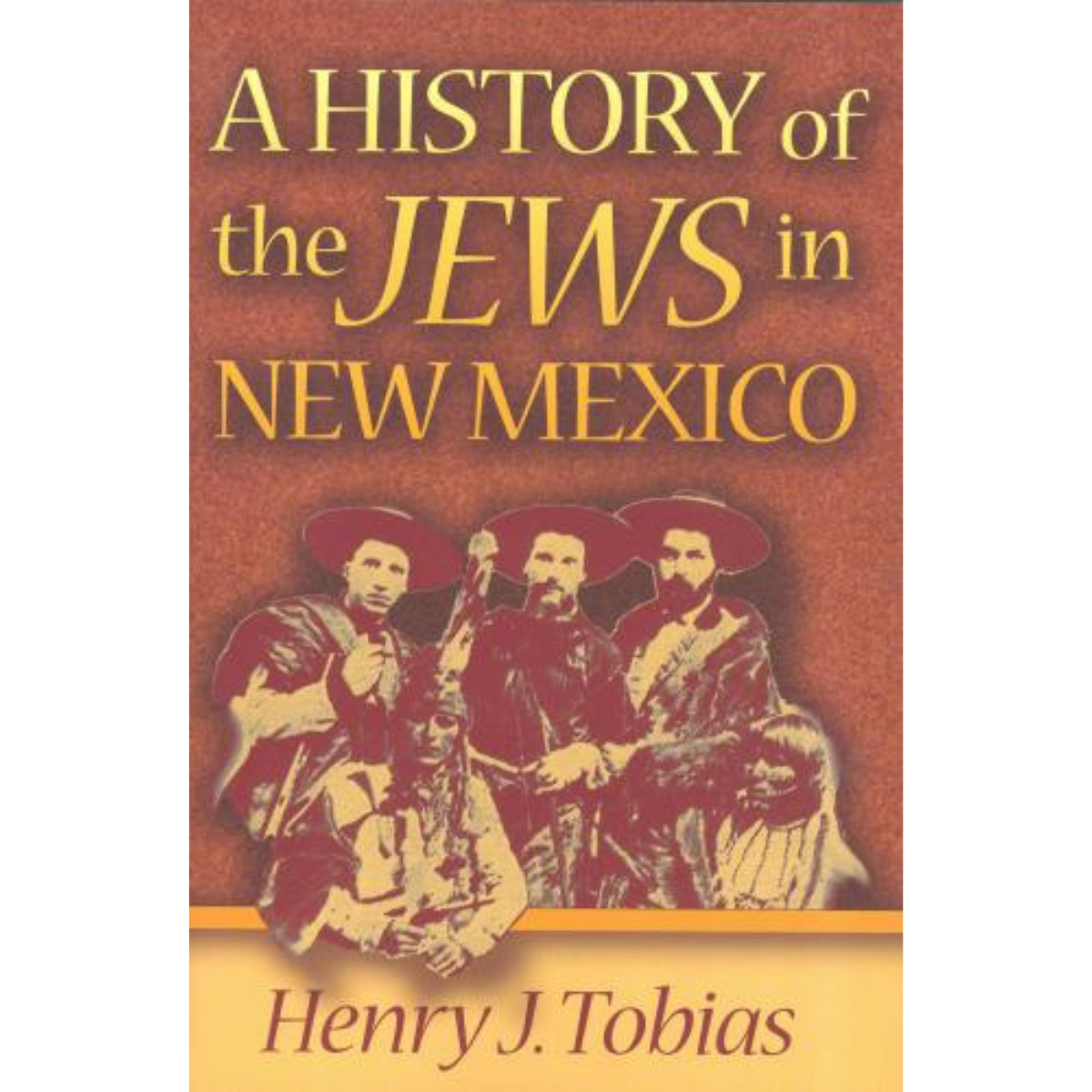 A History of The Jews in New Mexico