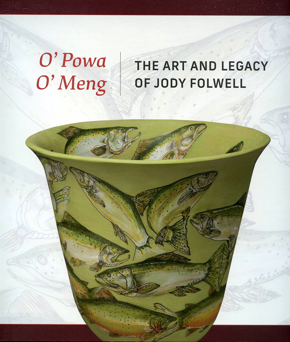 O' Powa O' Meng: The Art and Legacy of Jody Folwell