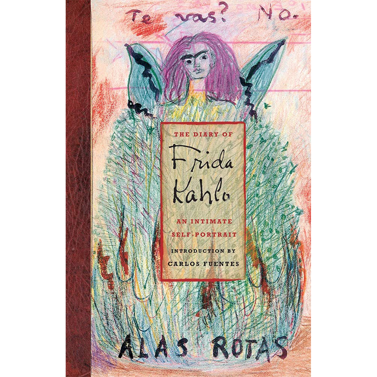 The Diary of Frida Kahlo: An Intimate Self Portrait