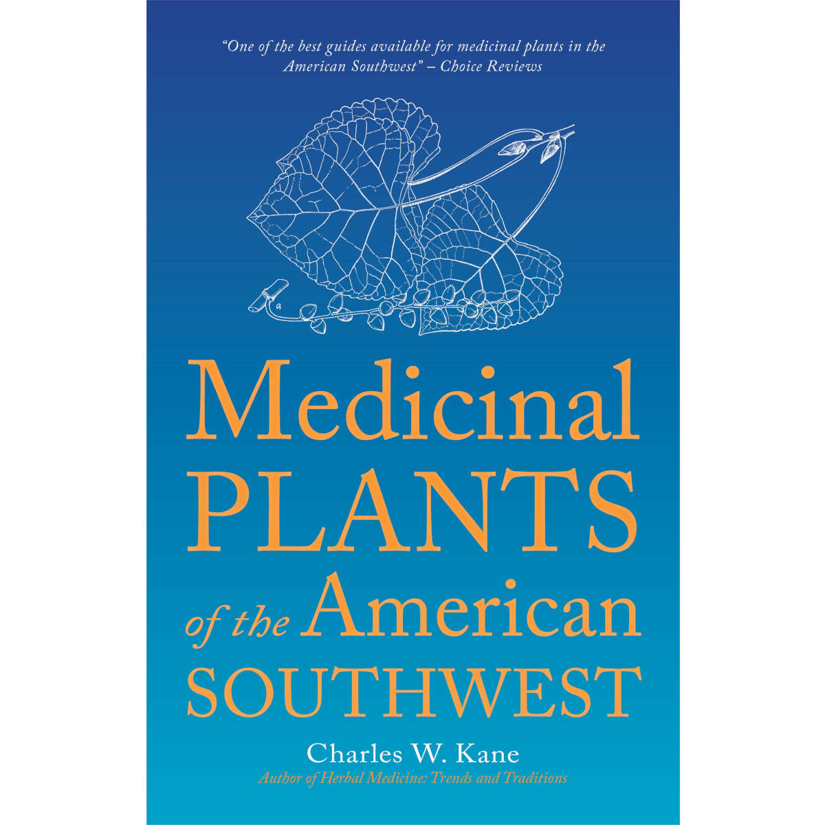 Medicinal Plants of the American Southwest