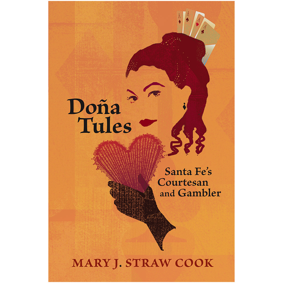 Doña Tules - Santa Fe&#39;s Courtesan and Gambler