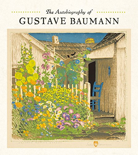 The Autobiography of Gustave Baumann, Back in Print!