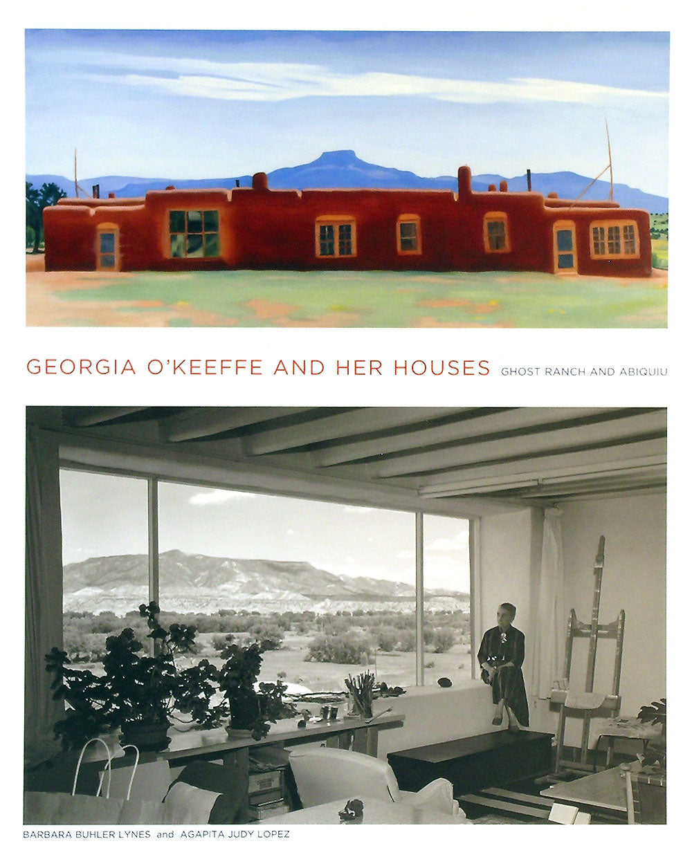 Georgia O&#39;Keeffe and Her Houses - Ghost Ranch and Abiquiu